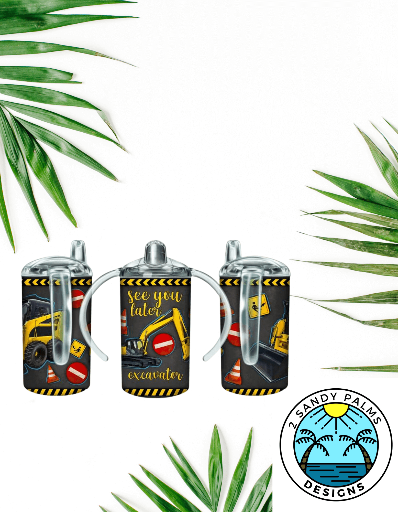 12oz See you later excavator duo/sippy tumbler