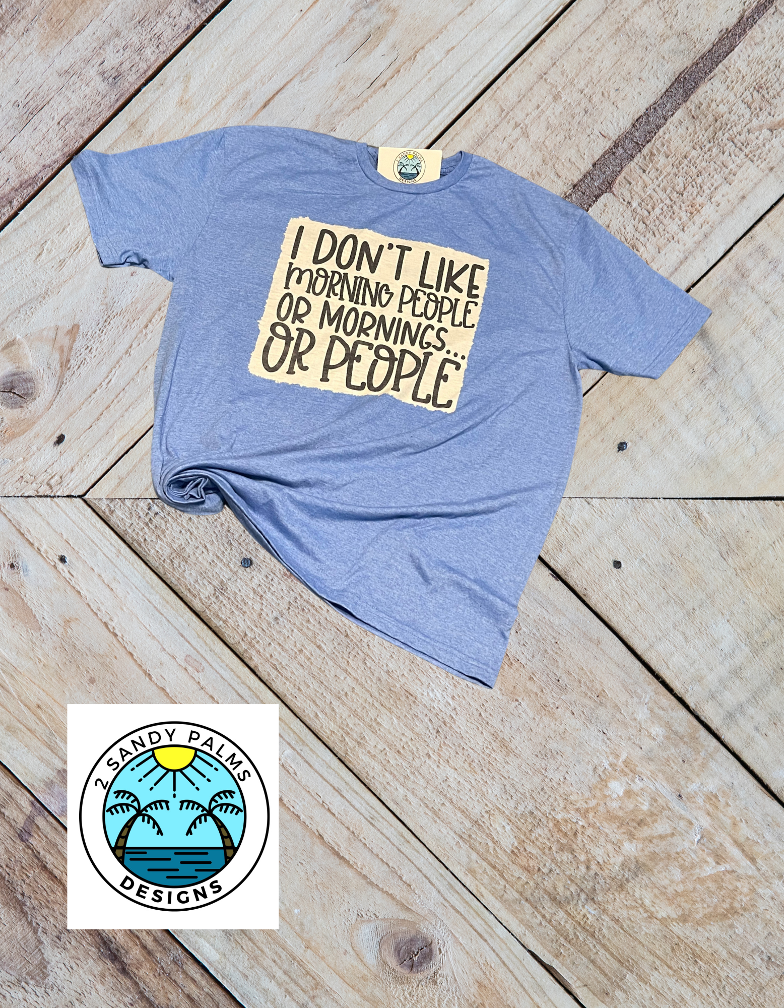 Light blue I don't like Mornings T-shirt