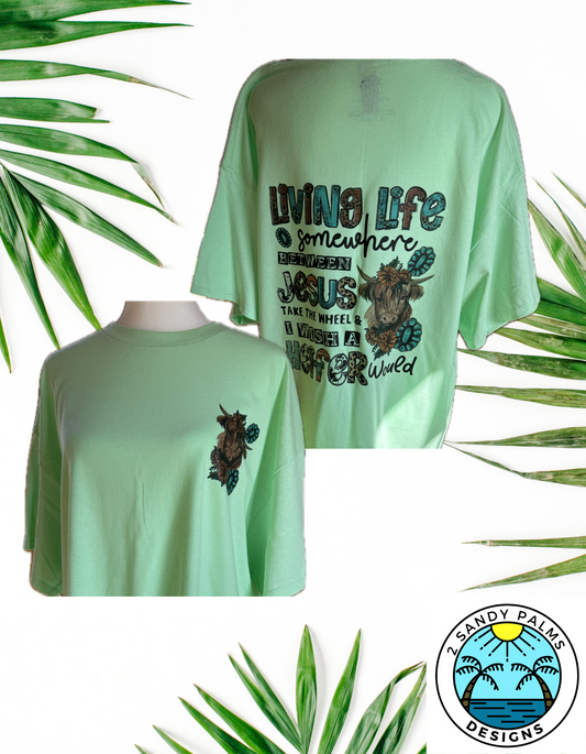 green Cow Living life somewhere between Jesus take the wheel and I wish a Heifer would t-shirt